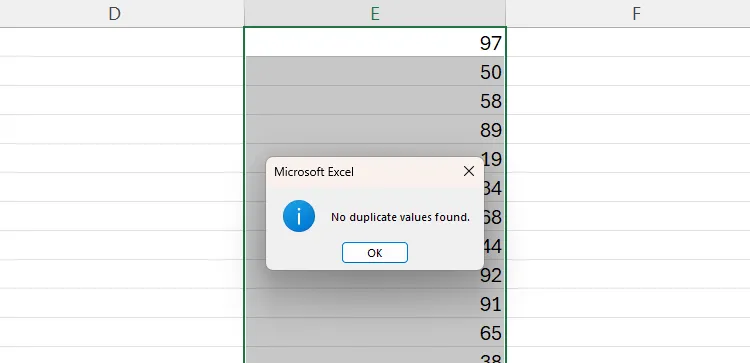 Thông báo xác nhận từ Excel rằng không có giá trị trùng lặp nào được tìm thấy trong phạm vi dữ liệu đã chọn.